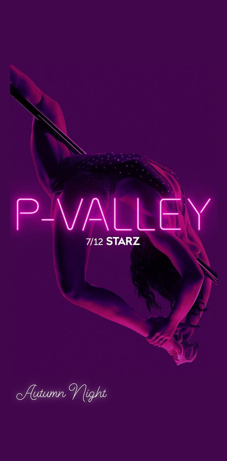 Diagonal image of a pole dancer with text: P-Valley 7/12 Starz