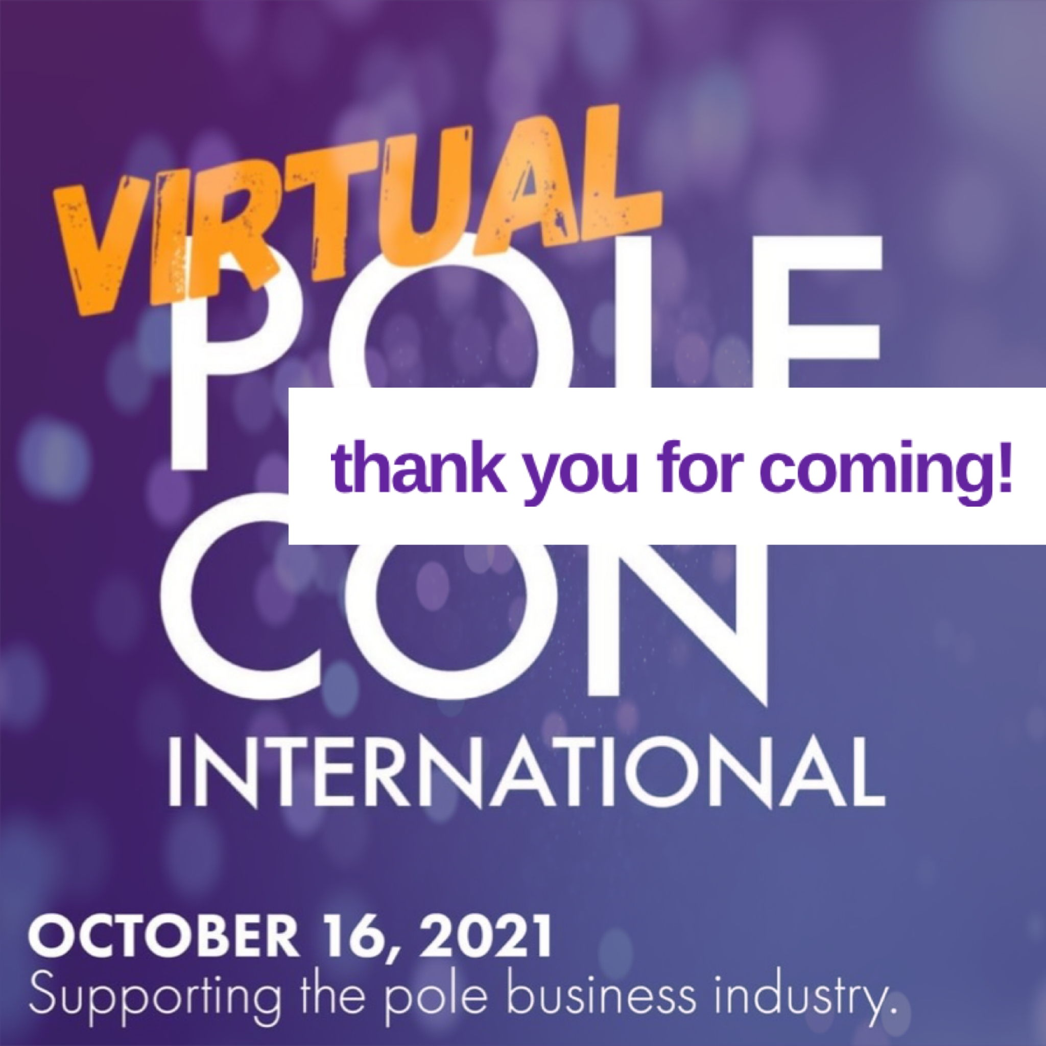 Virtual PoleCon logo with text "Thank you for coming!" October 2021